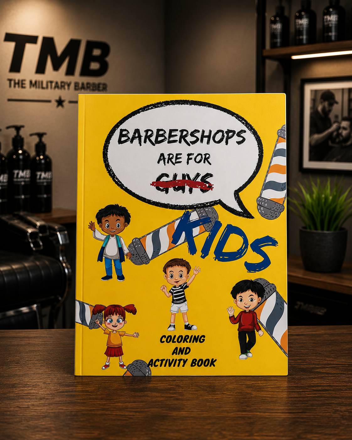 BARBERSHOPS ARE FOR KIDS
