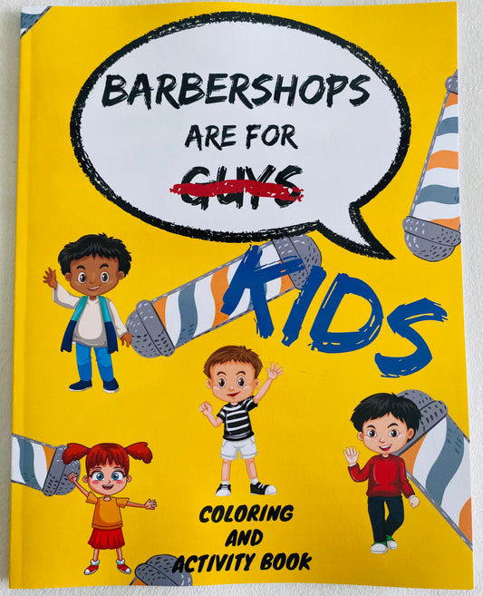 BARBERSHOPS ARE FOR KIDS